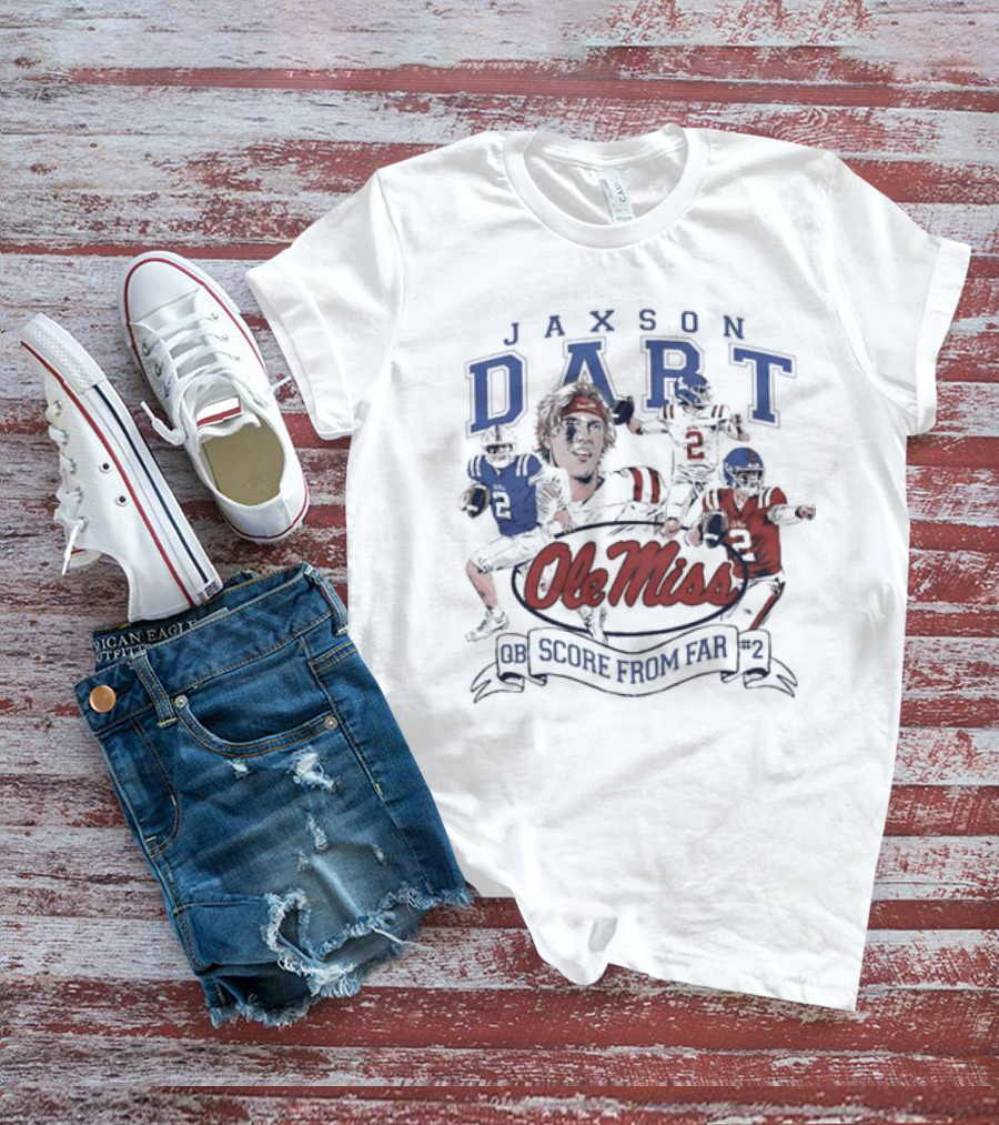 Ole Miss Jaxson Dart QB #2 Score From Far T-Shirt