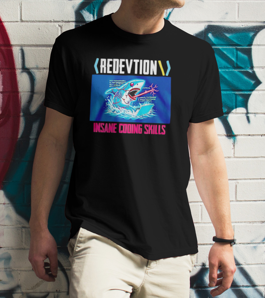 REDEVTION Insane Coding Skills Shark Debugging Power T-Shirt