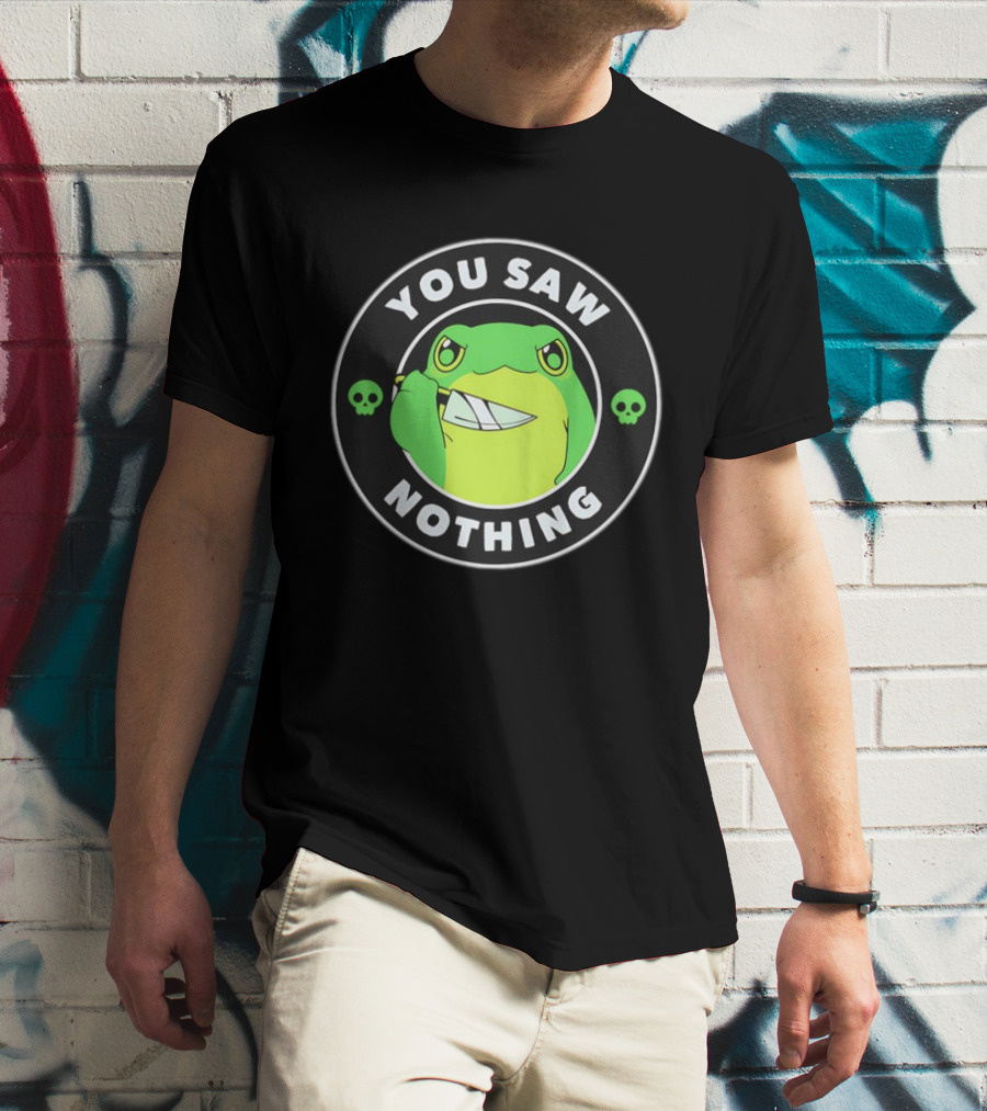 You Saw Nothing Frog With Knife And Skulls T-Shirt
