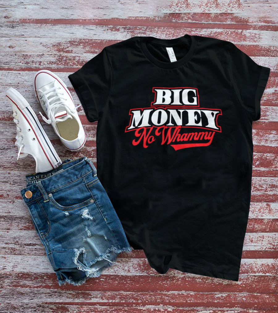 Big Money No Whammy T-Shirt