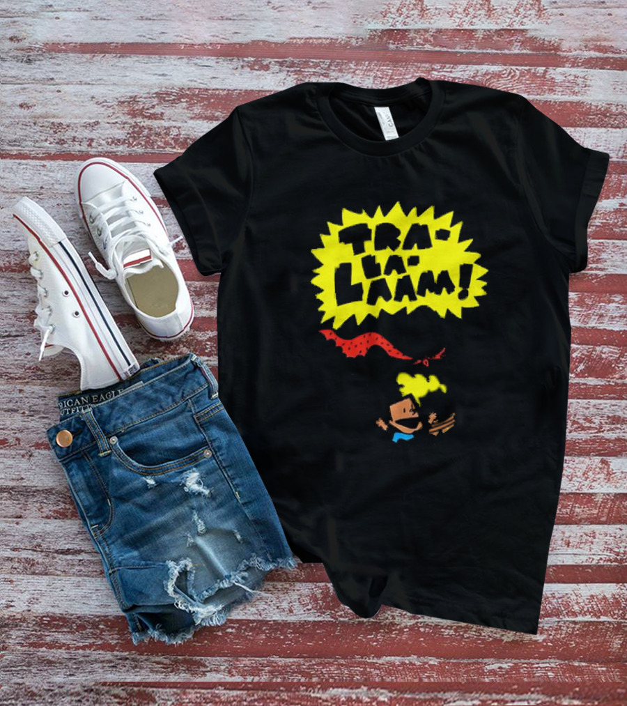 Tra-La-Laaam The Adventures Of Captain Underpants T-Shirt