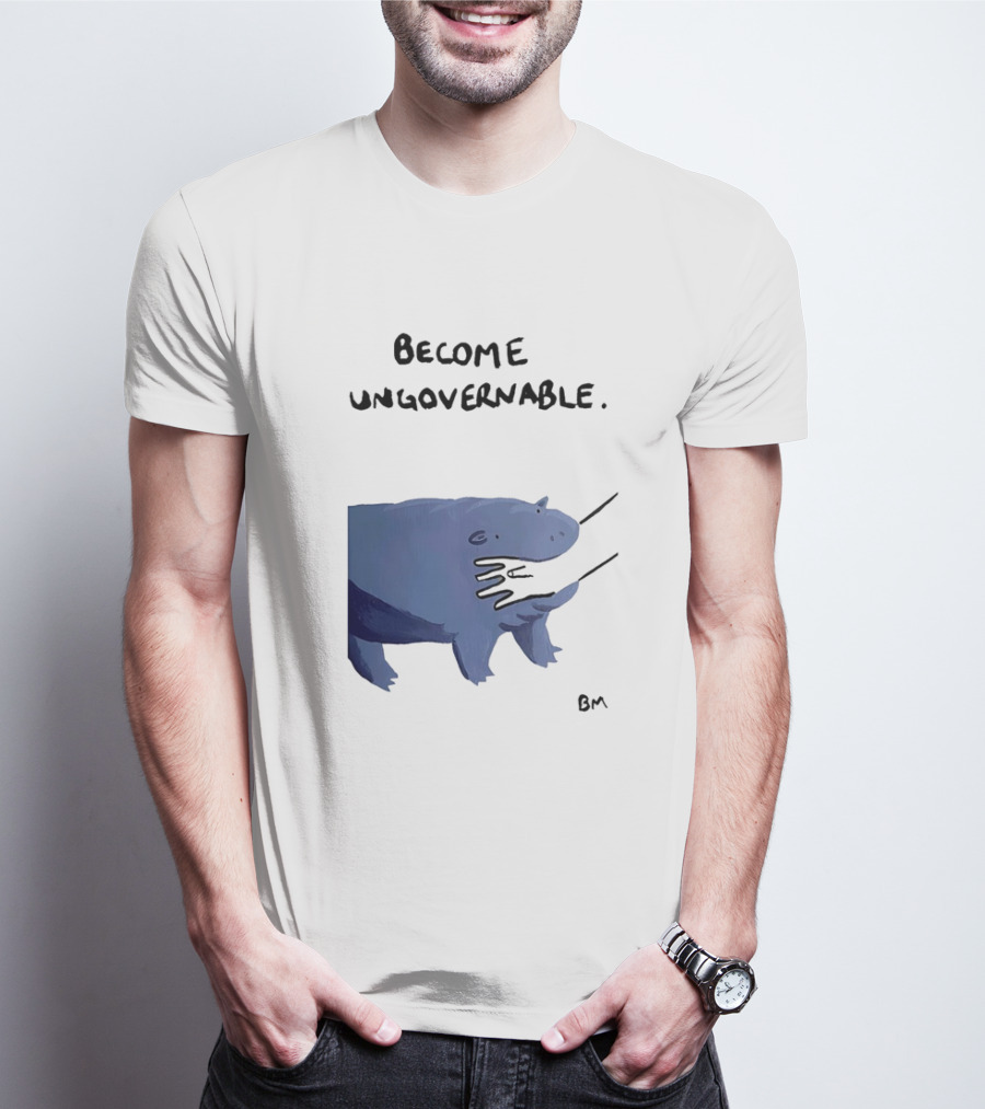 Become Ungovernable Hippo Resisting Pull With BM Signature T-Shirt