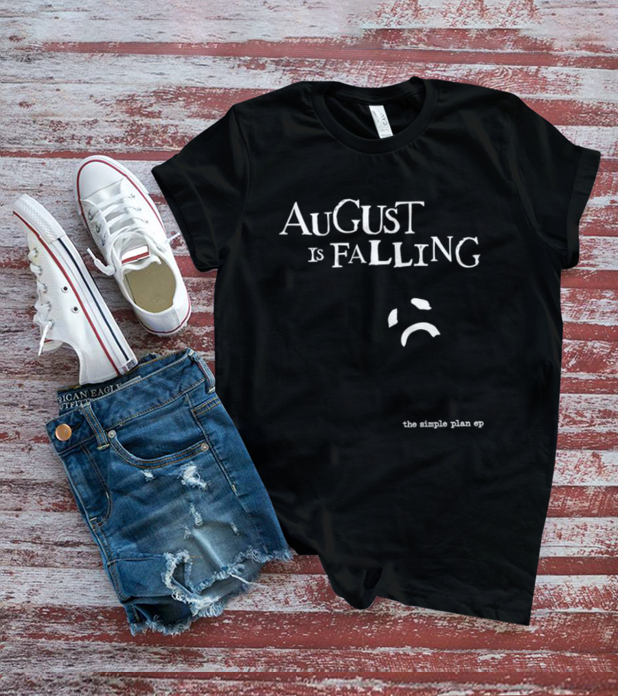 August Is Falling The Simple Plan EP Sad Face T-Shirt