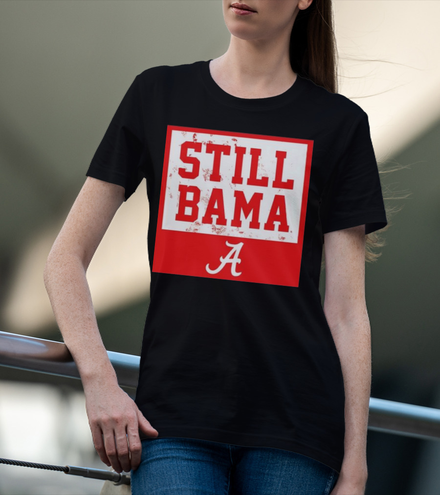 Alabama Crimson Tide Football Still Bama Retro A T-Shirt