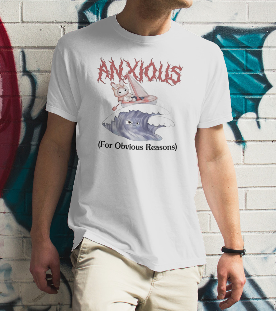 ANXIOUS For Obvious Reasons Cute Rabbit Boat On Angry Wave T-Shirt