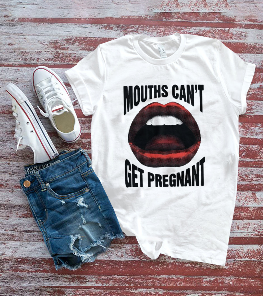 Mouths Can't Get Pregnant Bold Retro Pop Art Style Open Lips T-Shirt