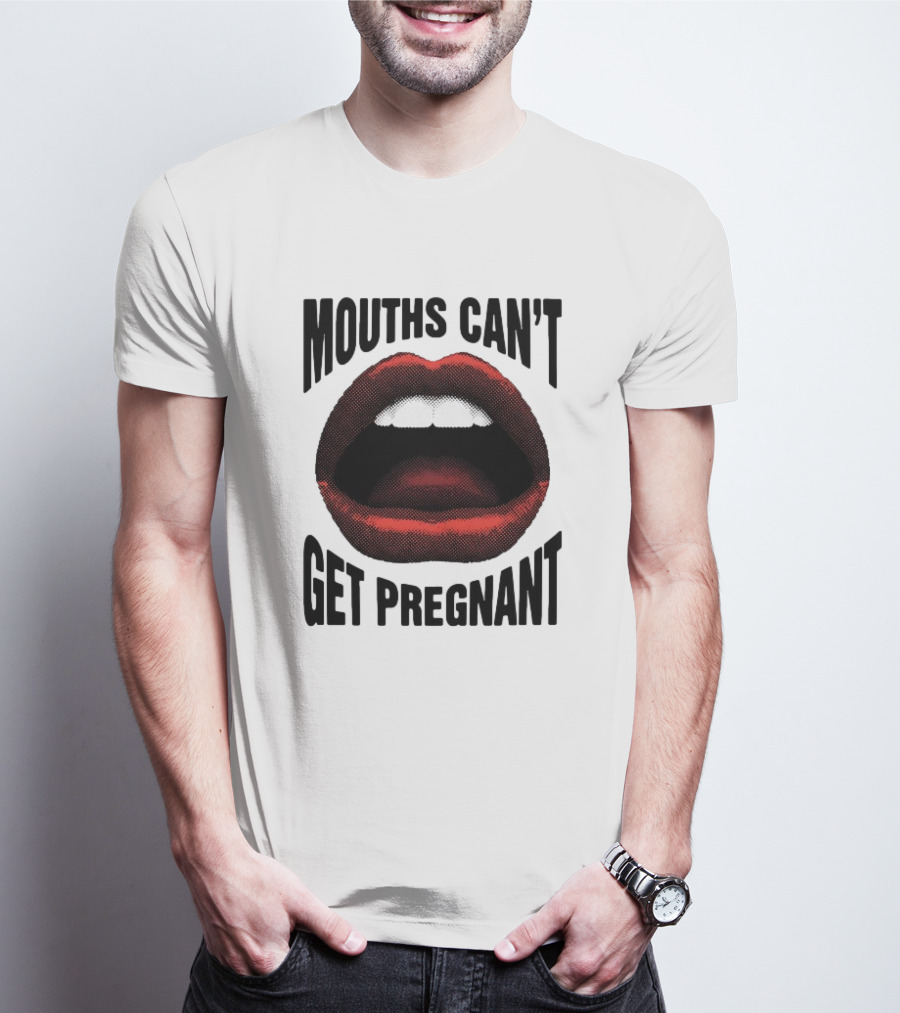 Mouths Can't Get Pregnant Bold Retro Pop Art Style Open Lips T-Shirt