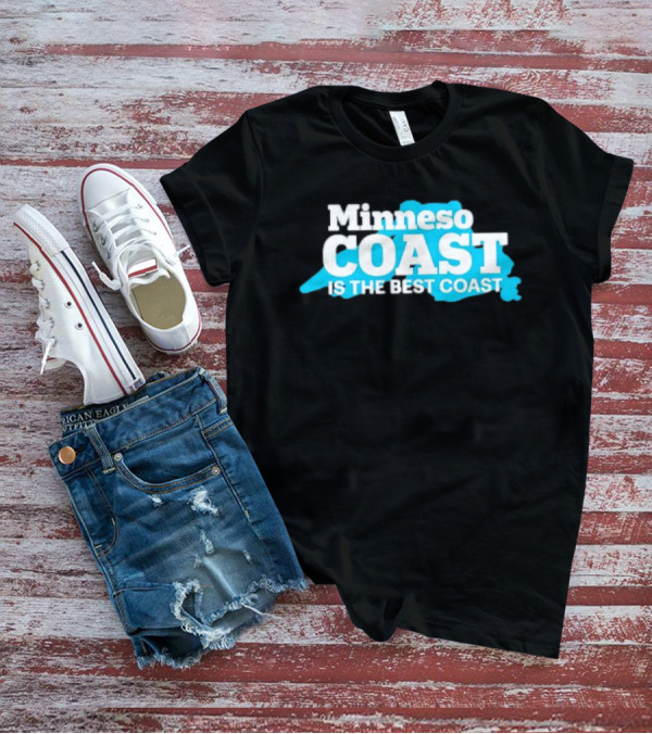 Minneso Coast Is The Best Coast T-Shirt