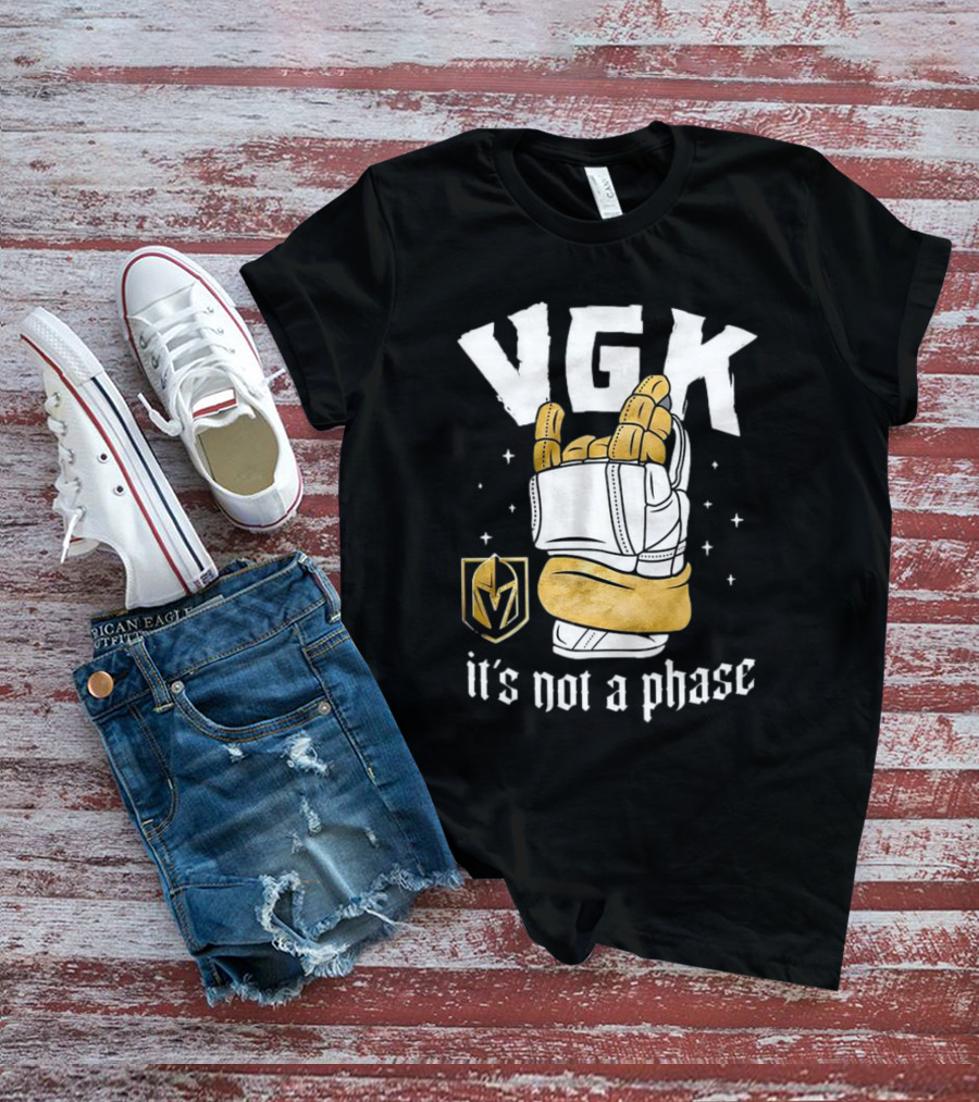 VGK Vegas Golden Knights It's Not A Phase Hockey Glove Gesture T-Shirt