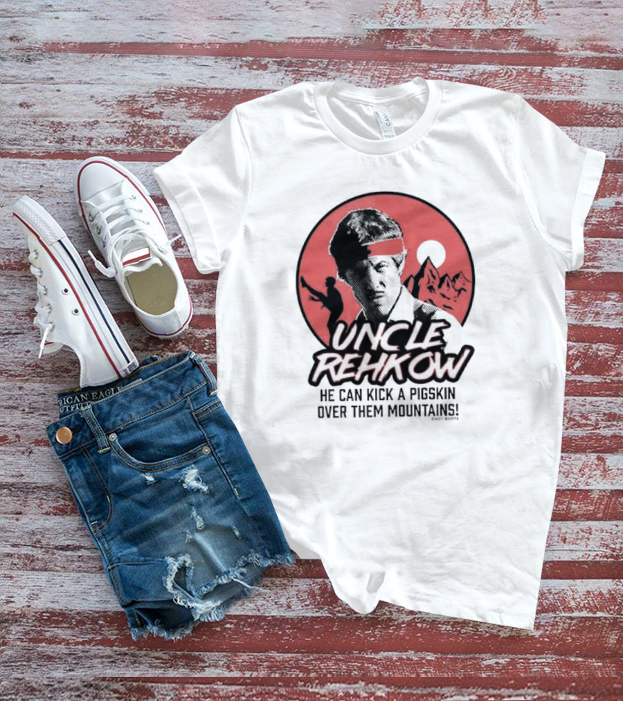 Uncle Rehkow He Can Kick A Pigskin Over Them Mountains Retro Vintage Karate T-Shirt