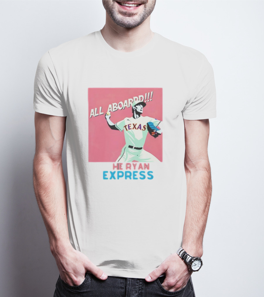 All Aboard Texas Rangers Ryan Express MLB Nolan Ryan Fanatic T-Shirt