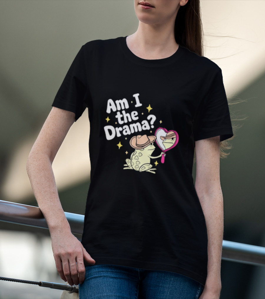 Am I The Drama Frog With Mirror And Hat T-Shirt