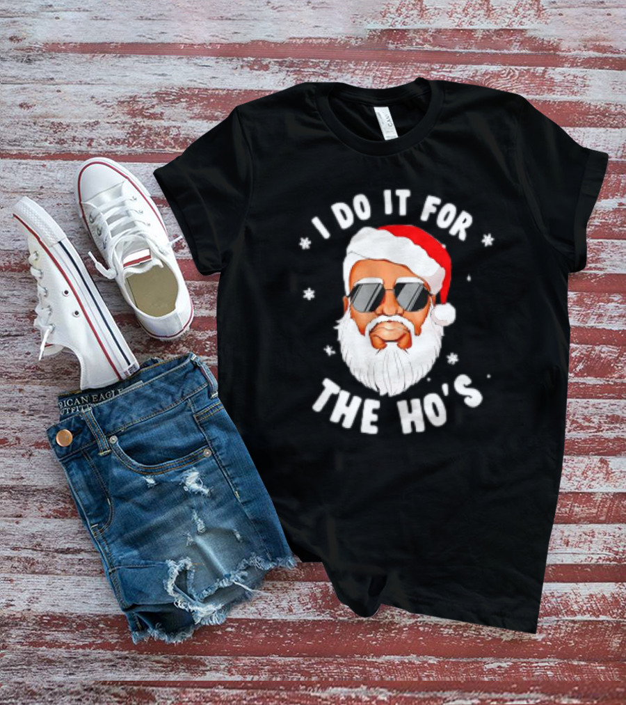 I Do It For The Ho's African American Santa Christmas Black T-Shirt