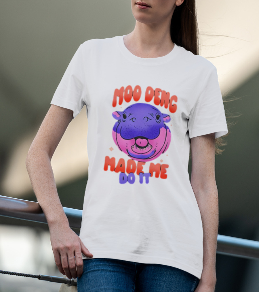 Moo Deng Made Me Do It Hippo T-Shirt
