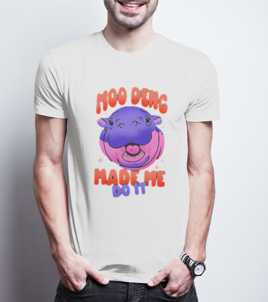 Moo Deng Made Me Do It Hippo T-Shirt