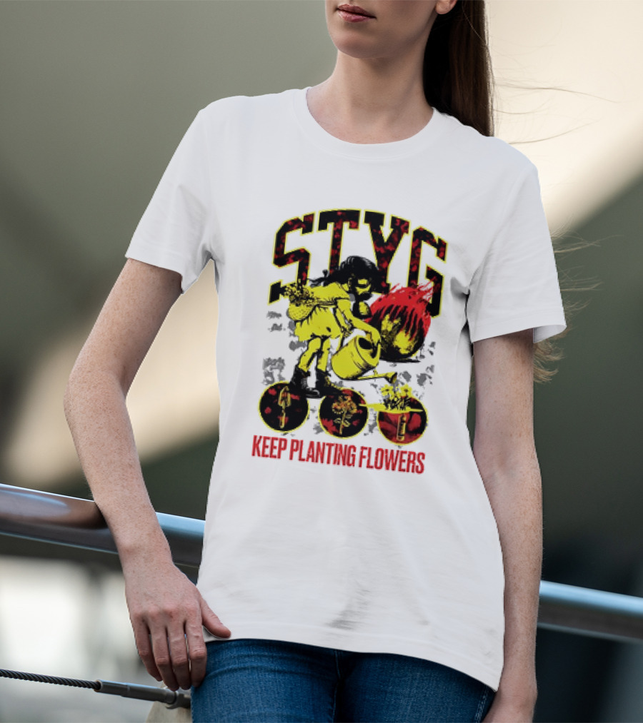 STYG Keep Planting Flowers Watering Can Explosion T-Shirt
