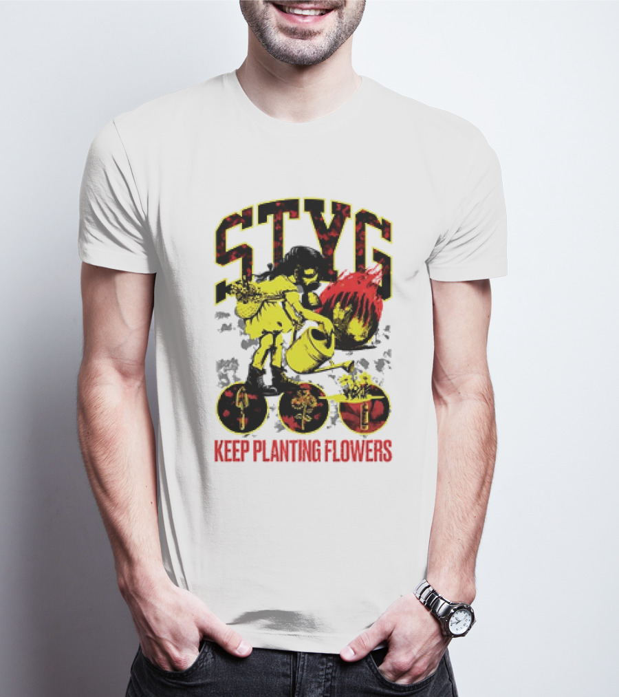 STYG Keep Planting Flowers Watering Can Explosion T-Shirt