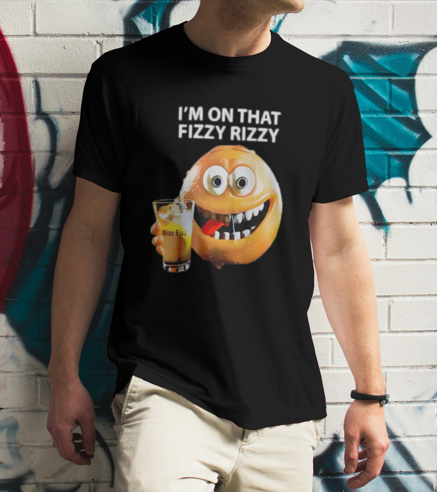 I’m On That Fizzy Rizzy Rizz Fizz Smiling Orange Drink T-Shirt
