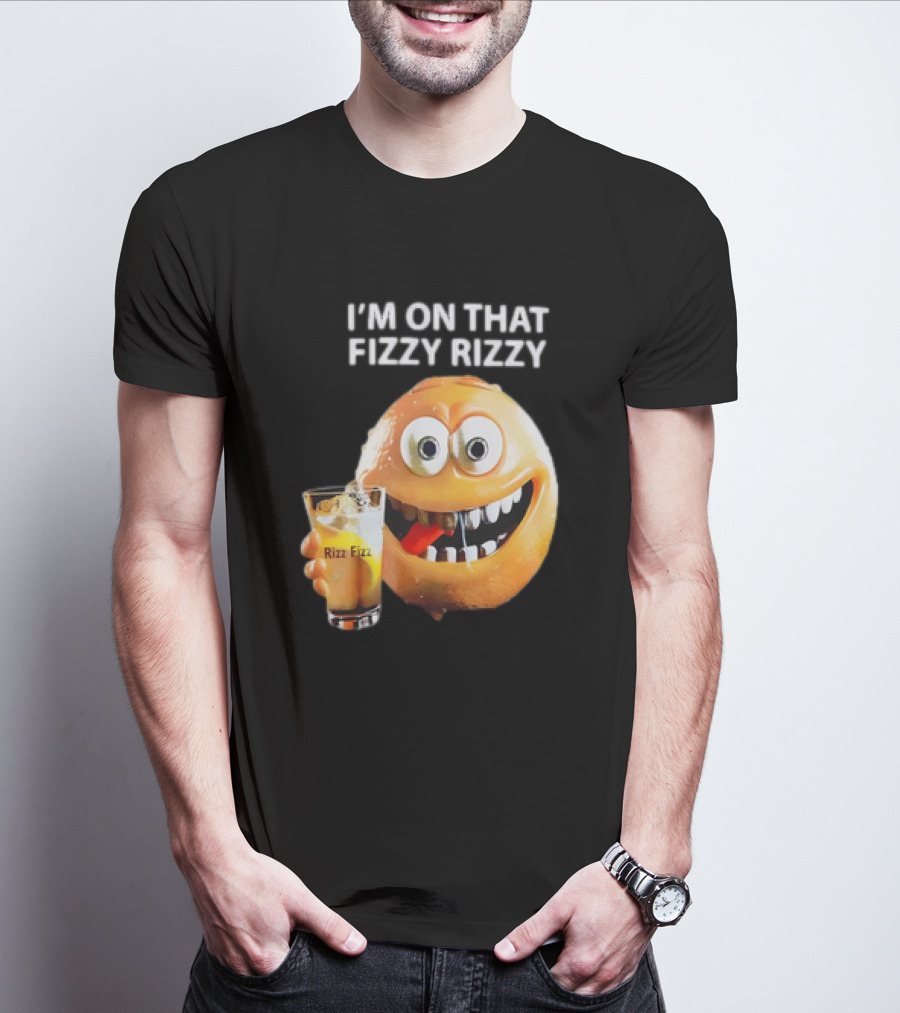 I’m On That Fizzy Rizzy Rizz Fizz Smiling Orange Drink T-Shirt