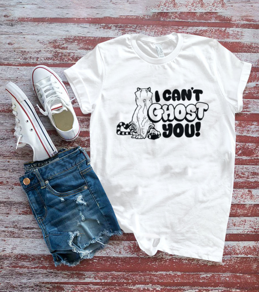 I Can’t Ghost You Tiger T-Shirt