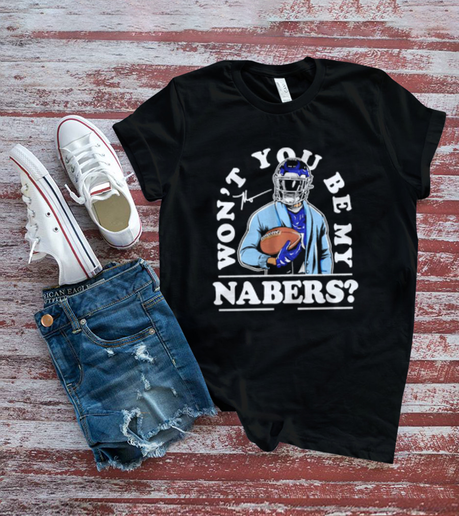 Malik Nabers Won't You Be My Nabers Football Signature T-Shirt