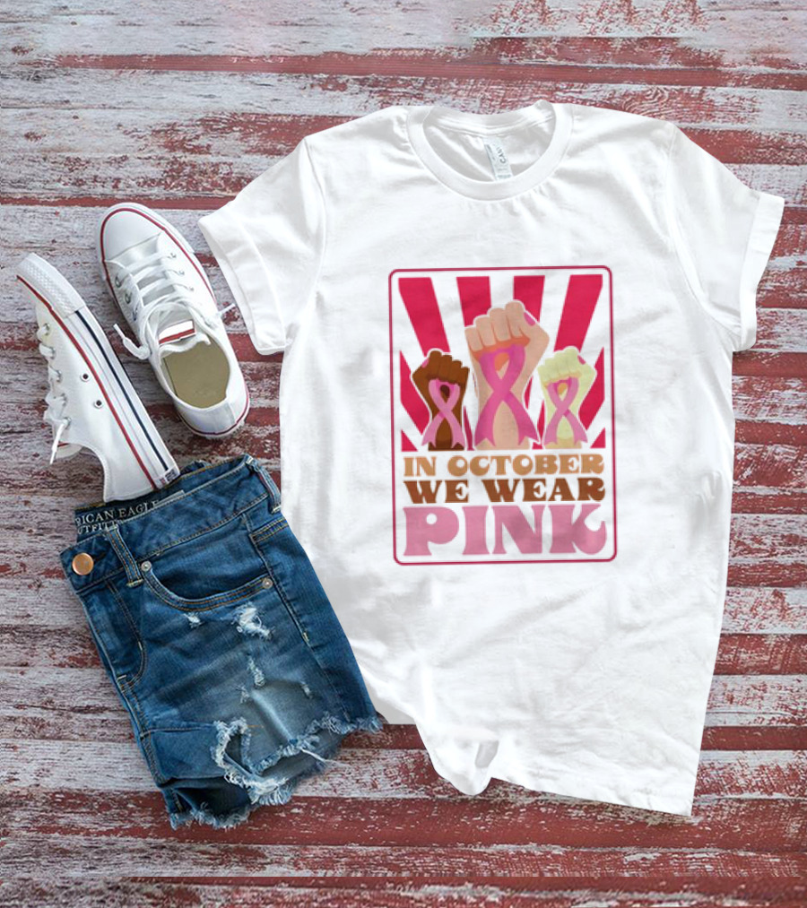 In October We Wear Pink Raised Fist Retro Vintage T-Shirt