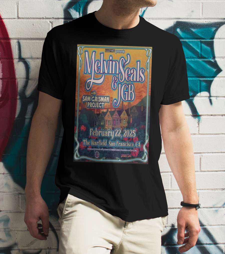 Relix Presents Melvin Seals And JGB With Sam Grisman Project The Warfield San Francisco February 22 2025 T-Shirt