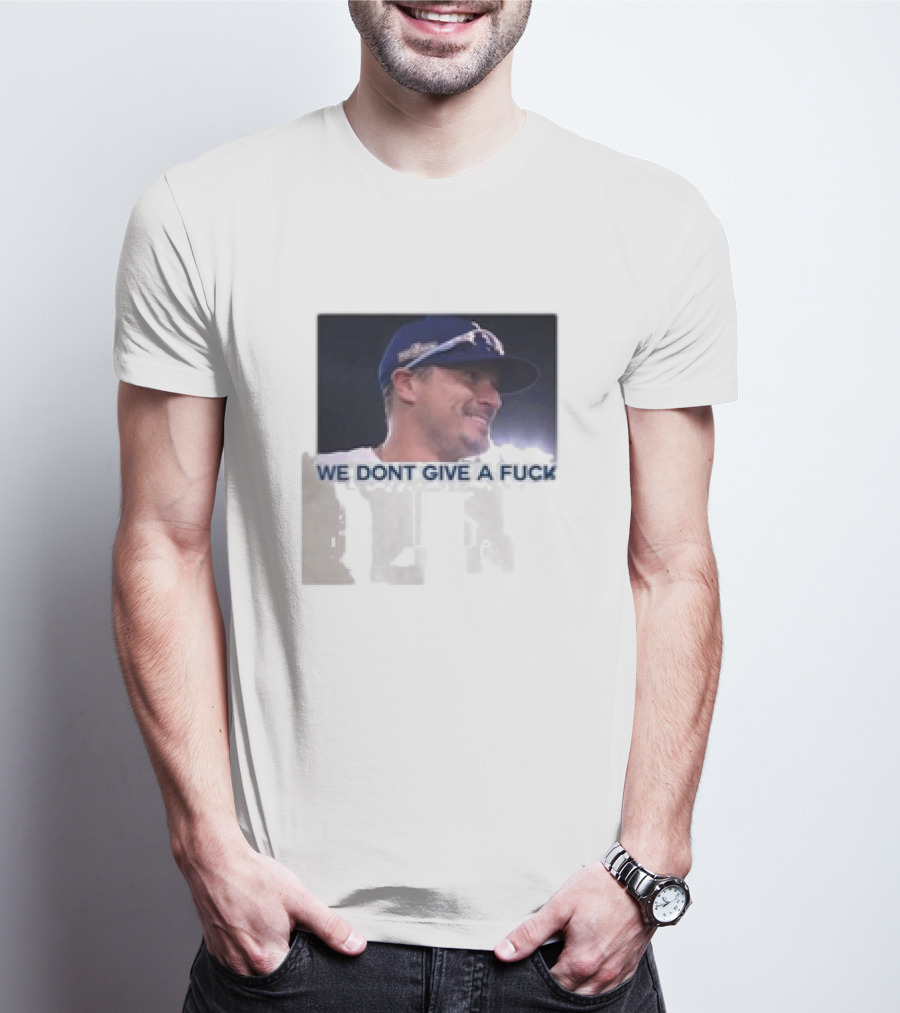 Kike Hernandez We Dont Give A Fuck T-Shirt