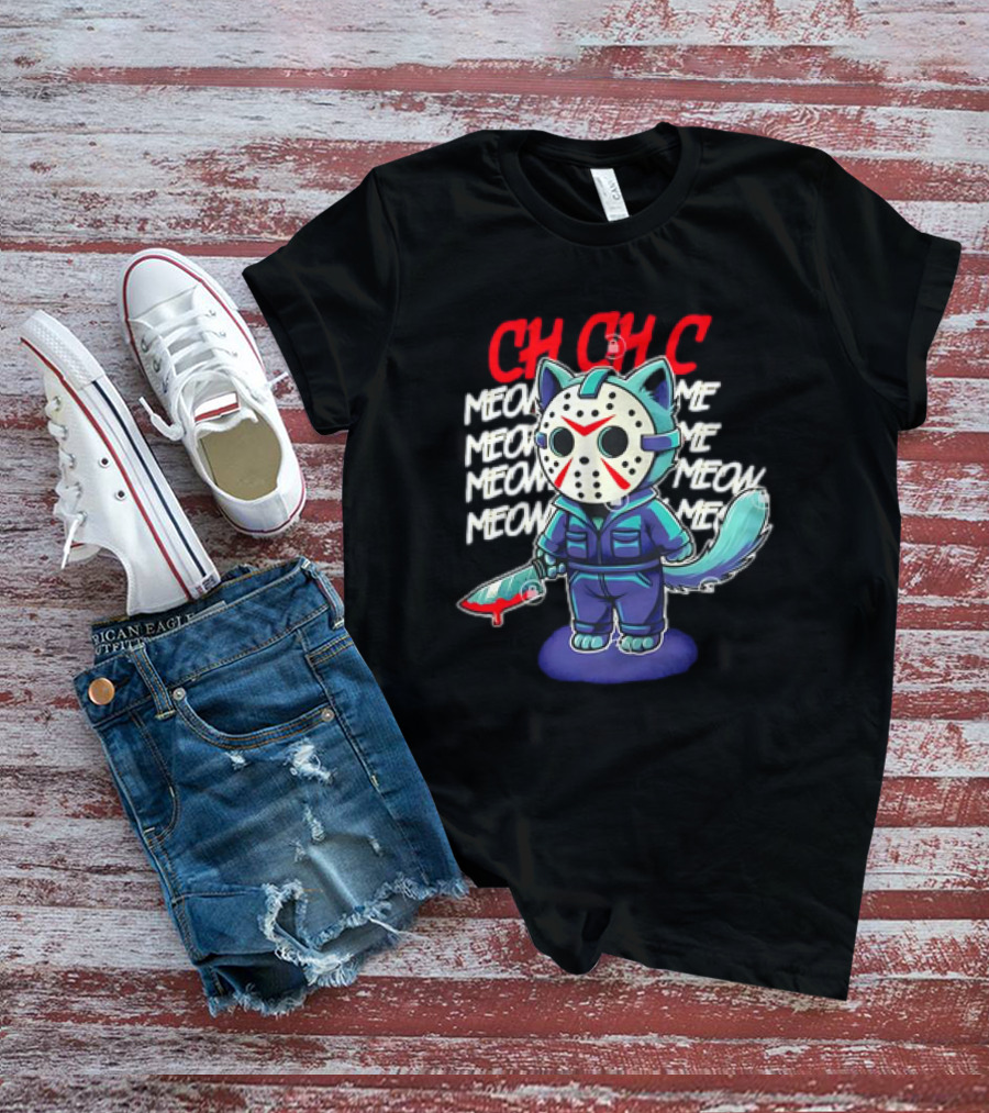 CH CH CH Jason Voorhees Cat Meow Meow Meow Cartoon T-Shirt