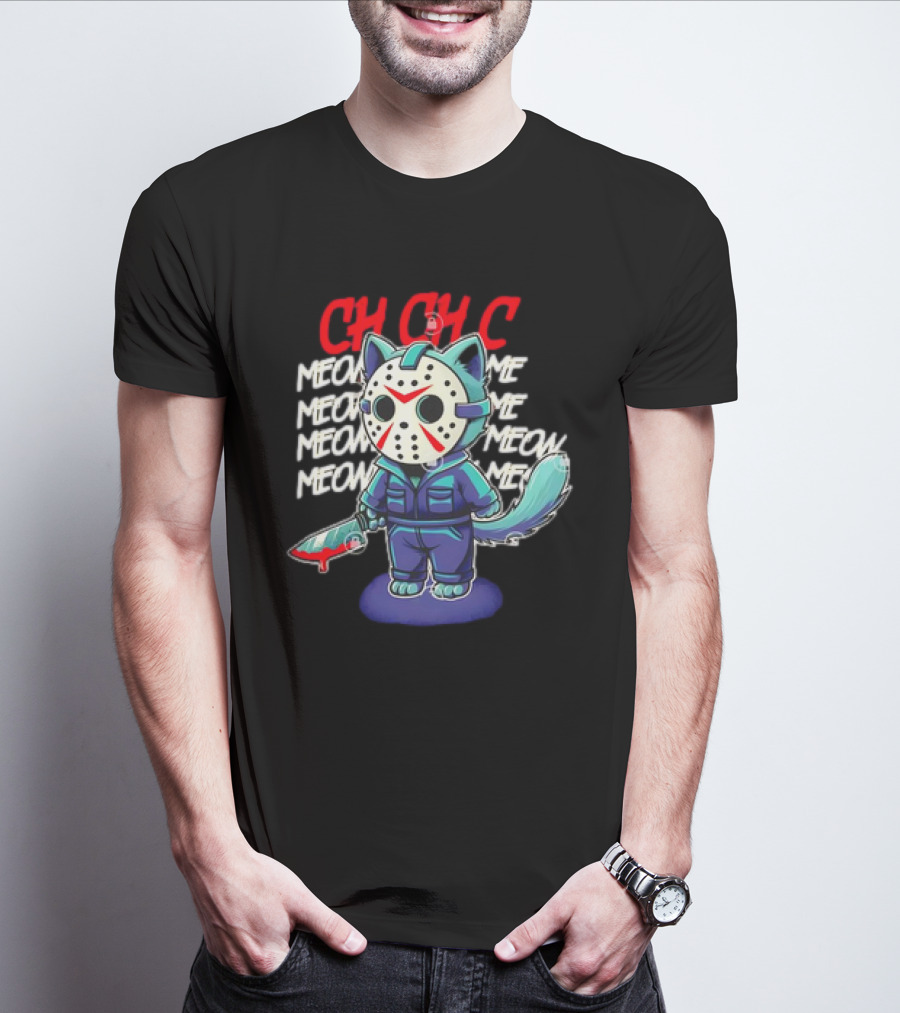 CH CH CH Jason Voorhees Cat Meow Meow Meow Cartoon T-Shirt