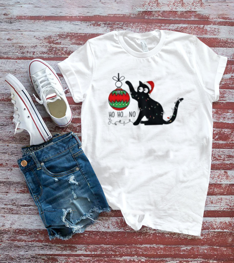 Black Cat With Santa Hat Playing With Ornament Ho Ho No Christmas T-Shirt