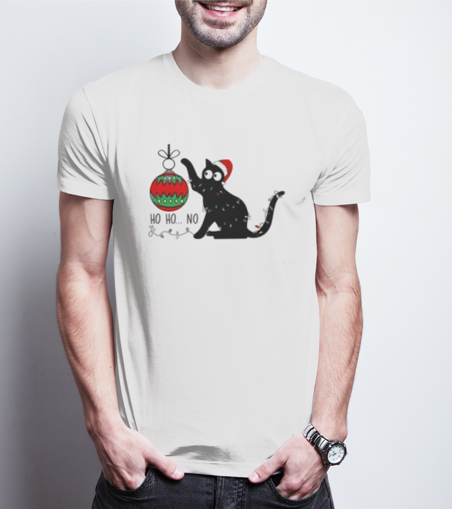 Black Cat With Santa Hat Playing With Ornament Ho Ho No Christmas T-Shirt