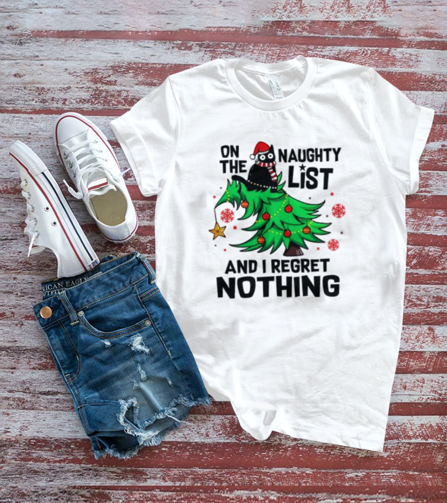 On The Naughty List Christmas Cat I Regret Nothing T-Shirt
