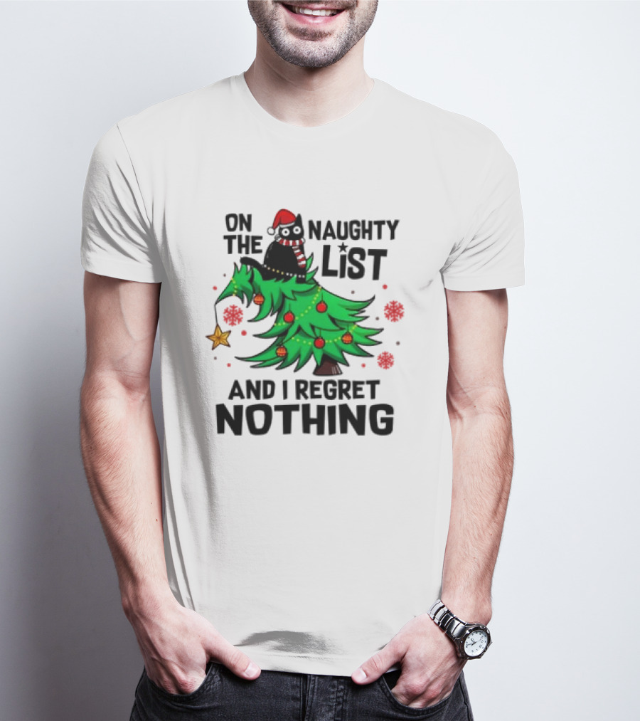 On The Naughty List Christmas Cat I Regret Nothing T-Shirt