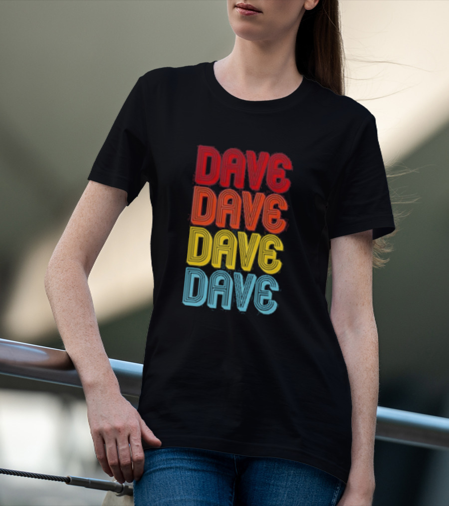Dave Dave Dave Dave Retro Vintage Colorful T-Shirt