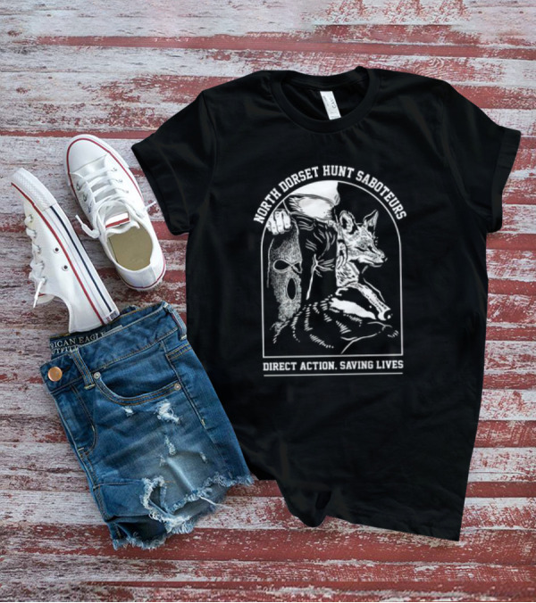 North Dorset Hunt Saboteurs Direct Action Saving Lives Fox Rescue T-Shirt