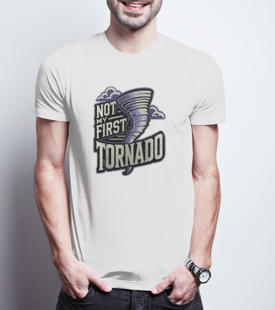 Hurricane Milton Not My First Tornado T-Shirt
