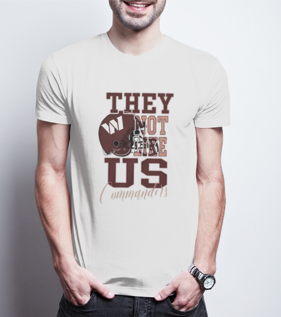 They Not Like Us Washington Commanders Football Helmet T-Shirt