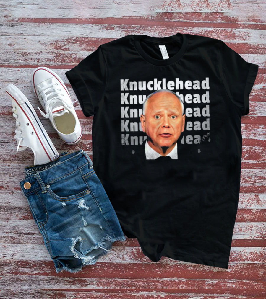 Knucklehead Knucklehead Knucklehead Knucklehead Tim Walz Vintage T-Shirt