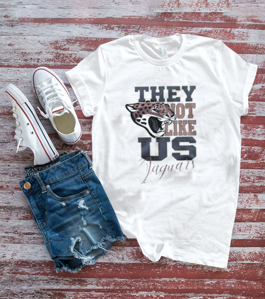 They Not Like Us Jaguars Jacksonville Jaguars T-Shirt