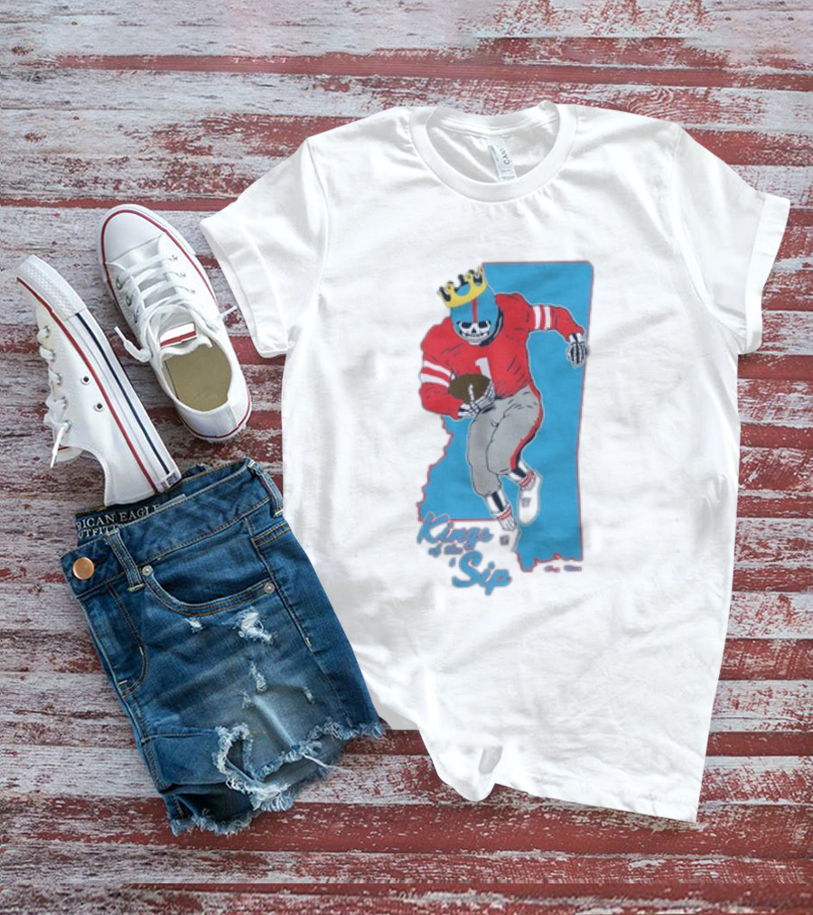 Ole Miss Rebels Kings Of The Sip Mississippi Football Skeleton T-Shirt