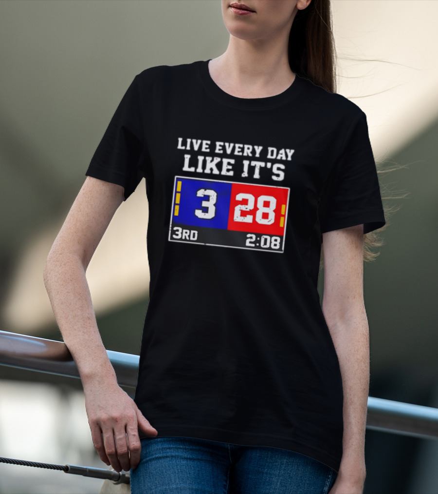 Live Every Day Like It's 3 28 3rd 2:08 New England Patriots Atlanta Falcons T-Shirt