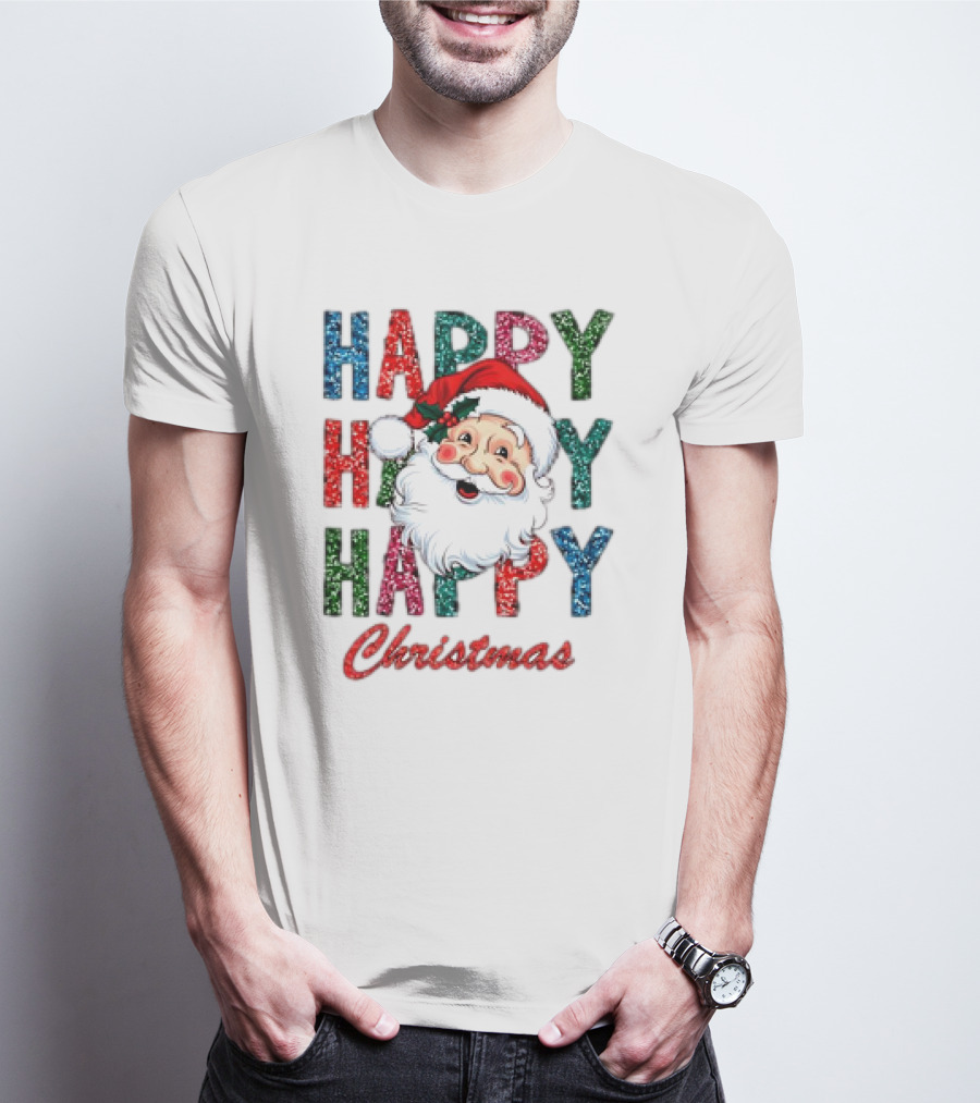 Glitter Happy Happy Happy Christmas Santa Claus T-Shirt