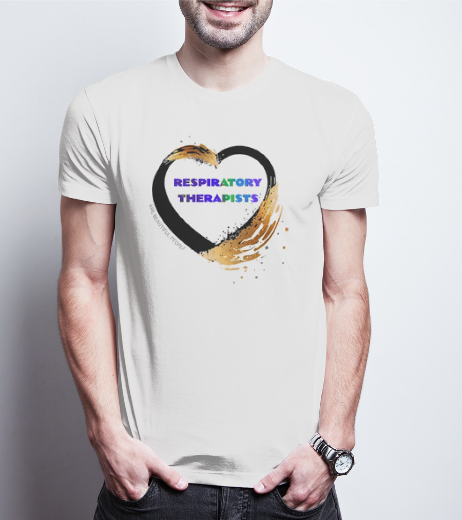 Respiratory Therapists Beautiful Heart T-Shirt