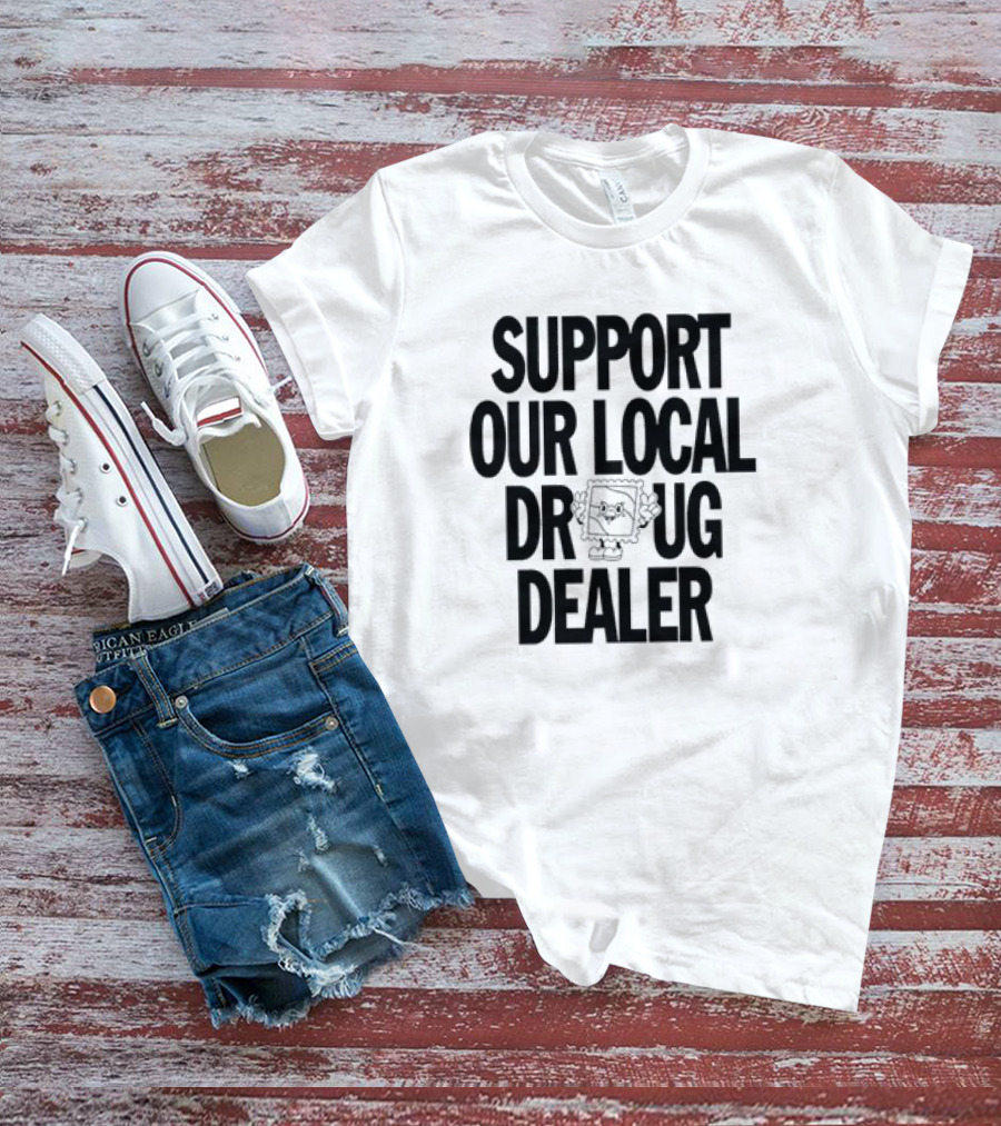 SUPPORT OUR LOCAL DRUG DEALER Funny Ramen Noodles Meme T-Shirt