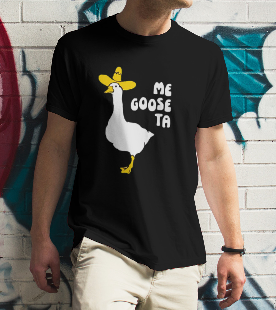 Me Goose Ta Goose In Yellow Hat T-Shirt