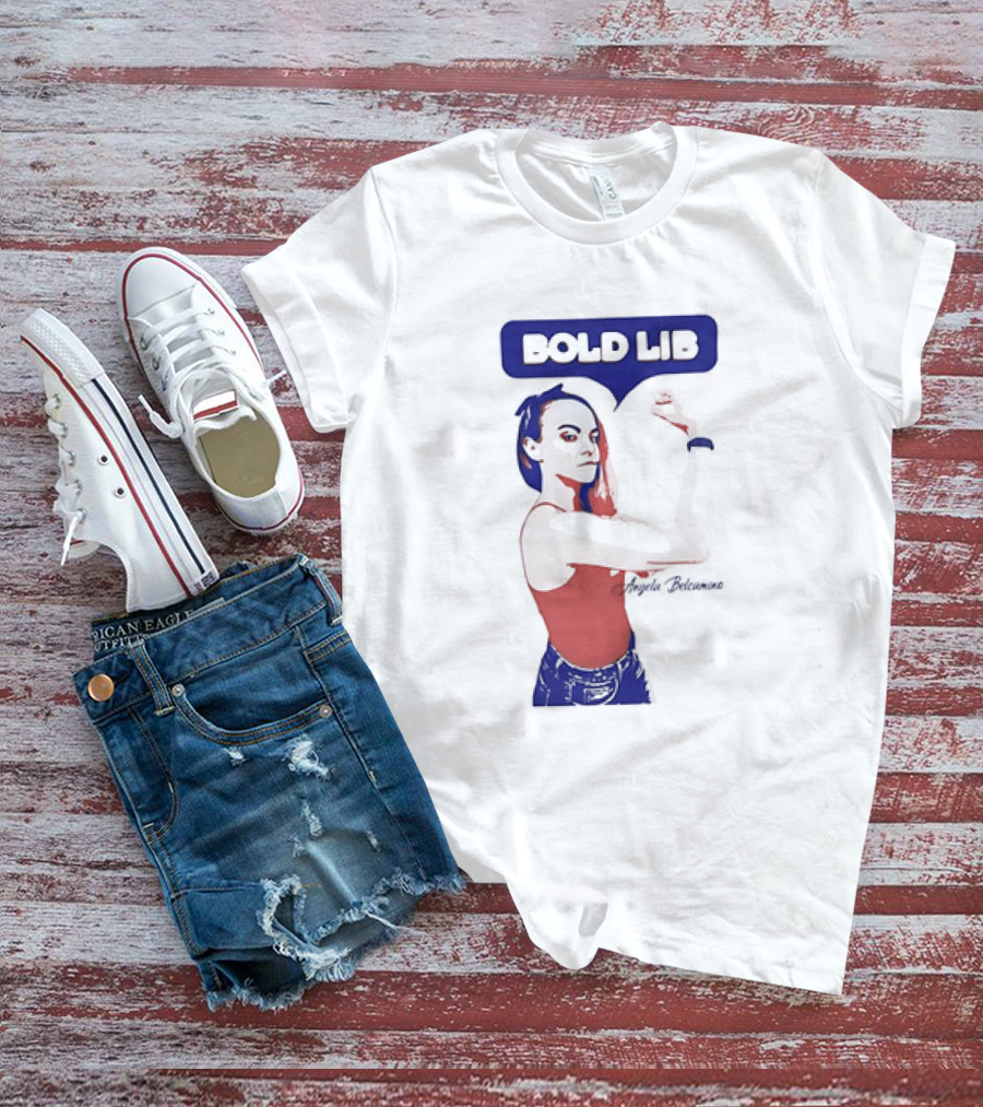 Bold Lib Angela Belcamino Retro Style Empowerment T-Shirt