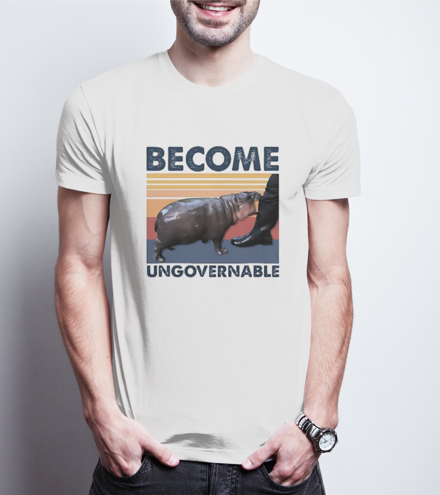 Become Ungovernable Cute Baby Hippo Moo Deng T-Shirt