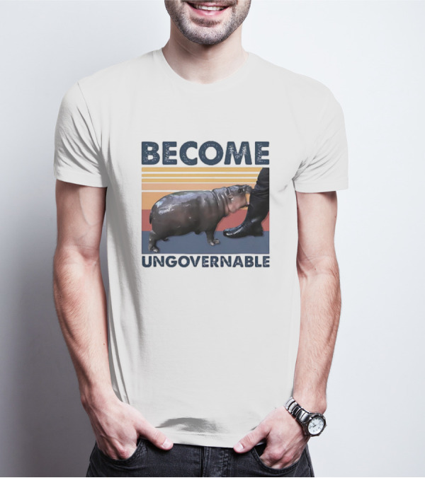 Become Ungovernable Cute Baby Hippo Moo Deng T-Shirt