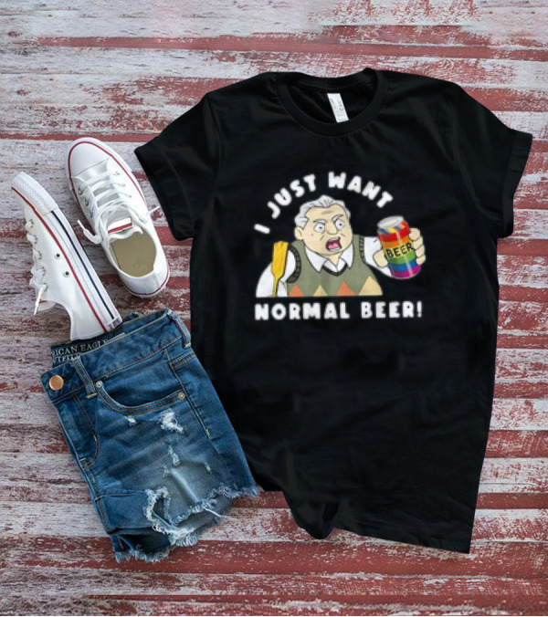 I Just Want Normal Beer Rainbow Can Man With Paddle T-Shirt